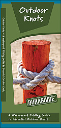 Outdoor Knots: A Waterproof Guide to Essential Outdoor Knots
