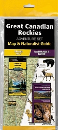 Great Canadian Rockies Adventure Set: Travel Map & Wildlife Guide [With Charts]