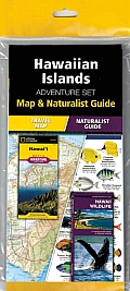 Hawaiian Islands Adventure Set: Map & Naturalist Guide [With Map and Charts]