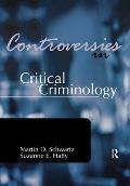 Controversies in Critical Criminology