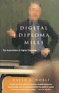 Digital Diploma Mills The Automation of Higher Eduction