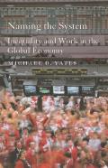 Naming the System Inequality & Work in the Global Economy