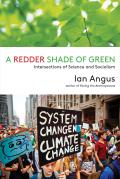 Redder Shade of Green Intersections of Science & Socialism