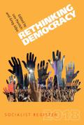 Rethinking Democracy: Socialist Register 2018