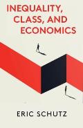 Inequality Class & Economics