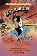 ?Brigadistas!: An American Anti-Fascist in the Spanish Civil War