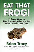 Eat That Frog 21 Great Ways To Stop Proceedings