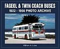Fageol & Twin Coach Buses: 1922-1956 Photo Archive