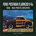 Ford Postwar Flathead V-8s: 1946-1953 Photo Archive