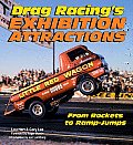 Drag Racing's Exhibition Attractions: From Rockets to Ramp-Jumps