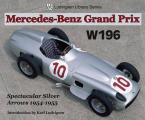 Mercedes-Benz Grand Prix W196: Spectacular Silver Arrows 1954-1955