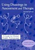 Using Drawings in Assessment and Therapy: A Guide for Mental Health Professionals