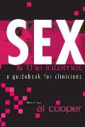 Sex & the Internet A Guide Book for Clinicians