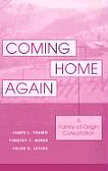 Coming Home Again: A Family-Of-Origin Consultation