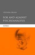 For and Against Psychoanalysis
