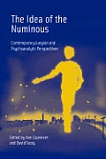 The Idea of the Numinous: Contemporary Jungian and Psychoanalytic Perspectives