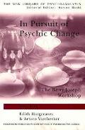 In Pursuit of Psychic Change: The Betty Joseph Workshop