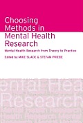 Choosing Methods in Mental Health Research: Mental Health Research from Theory to Practice