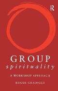 Group Spirituality: A Workshop Approach