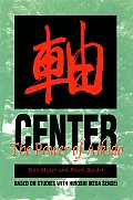Center The Power Of Aikido