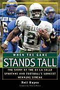 When The Game Stands Tall The Story Of