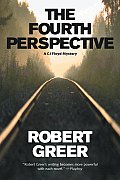 Fourth Perspective A Cj Floyd Mystery