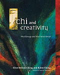 Chi & Creativity Vital Energy & Your Inner Artist