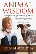 Animal Wisdom Learning from the Spiritual Lives of Animals