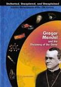Gregor Mendel & the Discovery of the Gene