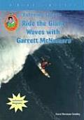 Ride the Giant Waves with Garrett McNamara