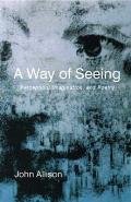 Way of Seeing Perception Imagination & Poetry