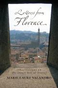 Letters from Florence: Observations on the Inner Art of Travel