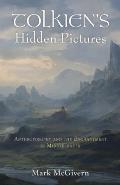 Tolkien's Hidden Pictures: Anthroposophy and the Enchantment in Middle-Earth