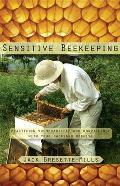 Sensitive Beekeeping: Practicing Vulnerability and Nonviolence with Your Backyard Beehive