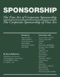 Sponsorship the Fine Art of Corporate Sponsorship The Corporate Sponsorship of Fine Art