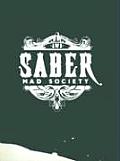 Saber Mad Society
