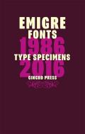 Emigre Fonts Type Specimens 1986 2016