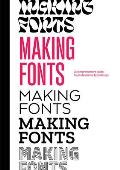 Making Fonts A Comprehensive Guide to Professional Type Design
