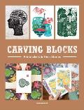 Carving Blocks Printmakers & Their Stories