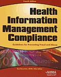 Health Information Management Compliance: Guidelines for Preventing Fraud and Abuse