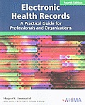 Electronic Health Records A Practical Guide for Professionals & Organizations