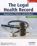 The Legal Health Record: Regulations, Policies, and Guidelines