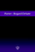 Porter - Bogard Debate