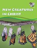 Word in the Heart 6: 3 -- New Creatures in Christ