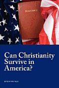 Can Christianity Survive in America?