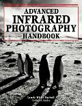 Advanced Infrared Photography Handbook