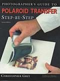 Photographers Guide to Polaroid Transfer Step By Step