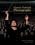Classic Portrait Photography Techniques & Images from a Master Photographer