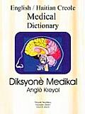 English Haitian Creole Medical Dictionary Diksyone Medikal Angle Kreyol