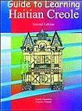 Guide To Learning Haitian Creole 2nd Edition